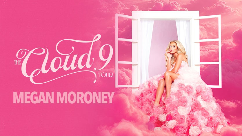 Megan Moroney: Cloud 9 Tour Official Tickets - June 8 & 9, 2026 7:00 PM ...