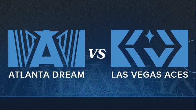 More Info for Atlanta Dream vs Las Vegas Aces