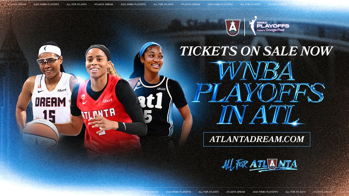 More Info for Atlanta Dream WNBA Playoffs (Dates TBD)