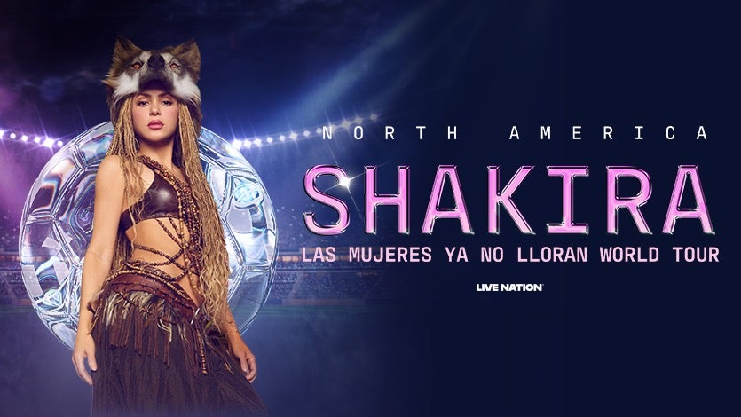 Shakira: Las Mujeres Ya No Lloran World Tour Official Tickets
