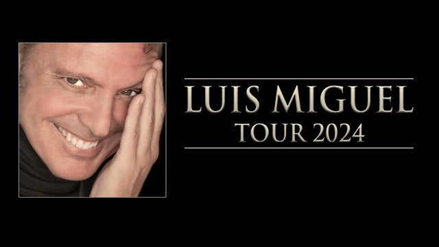 More Info for Luis Miguel